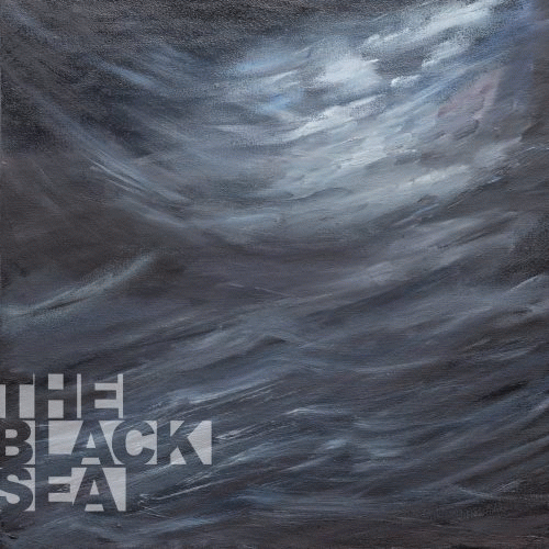 The Black Sea : Неминучість